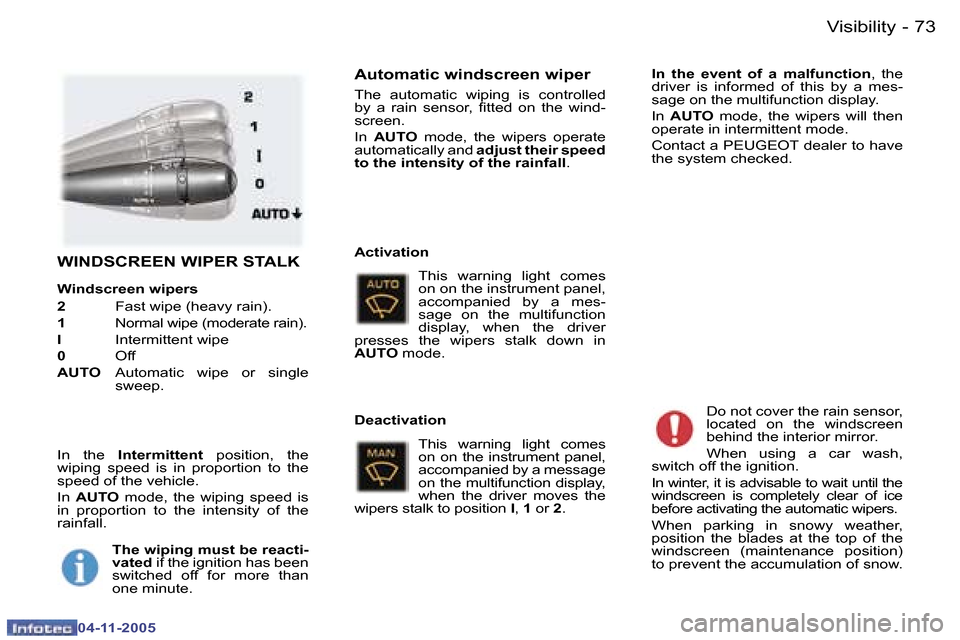 Peugeot 407 C 2005.5 Manual PDF �V�i�s�i�b�i�l�i�t�y�7�2 �-
�0�4�-�1�1�-�2�0�0�5
�7�3�V�i�s�i�b�i�l�i�t�y�-
�0�4�-�1�1�-�2�0�0�5
�W�I�N�D�S�C�R�E�E�N� �W�I�P�E�R� �S�T�A�L�K
�W�i�n�d�s�c�r�e�e�n� �w�i�p�e�r�s 
�2�  � �F�a�s�t� �w�i�