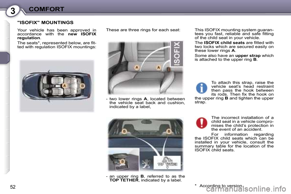 Peugeot 407 C Dag 2007 Workshop Manual �3�C�O�M�F�O�R�T
�5�2
�"�I�S�O�F�I�X�"� �M�O�U�N�T�I�N�G�S
�Y�o�u�r�  �v�e�h�i�c�l�e�  �h�a�s�  �b�e�e�n�  �a�p�p�r�o�v�e�d�  �i�n�  
�a�c�c�o�r�d�a�n�c�e�  �w�i�t�h�  �t�h�e� �n�e�w�  �I�S�O�F�I�X� 
