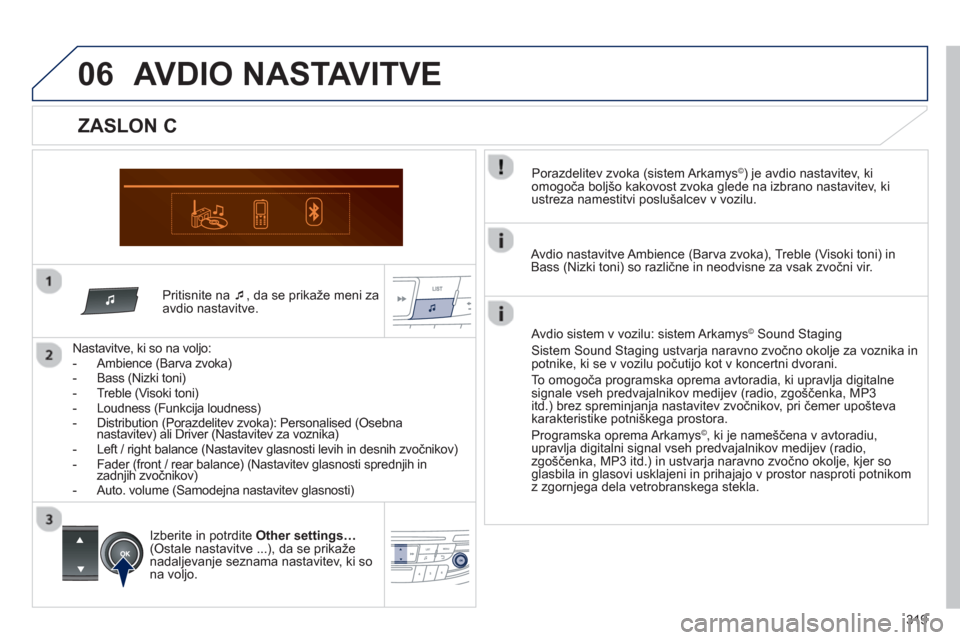 Peugeot 508 Hybrid 2013  Priročnik za lastnika (in Slovenian) 319
06
   Pritisnite na �