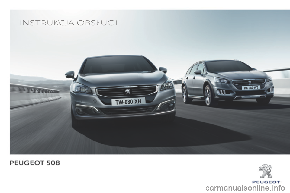 Peugeot 508 RXH 2016  Instrukcja Obsługi (in Polish) Instrukcja obsługI
508_pl_Chap00_Couv-debut_ed01-2016 