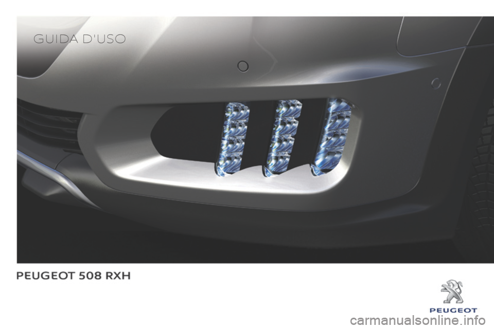 Peugeot 508 RXH 2014 Manuale del proprietario (in Italian) Guida duso Peugeot 508 RXH 2014 Manuale del proprietario (in Italian) Guida duso