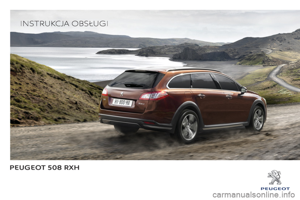 Peugeot 508 RXH 2013 Instrukcja Obsługi (in Polish) Peugeot 508 RXH 2013 Instrukcja Obsługi (in Polish)