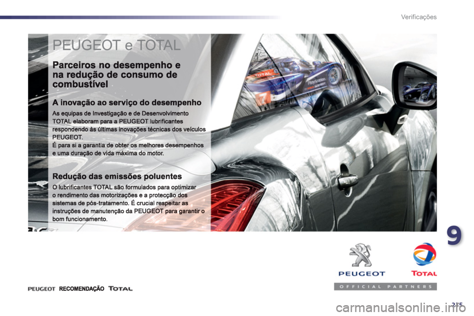 Peugeot 508 RXH 2012  Manual do proprietário (in Portuguese) 9
215
Ver if ic aç ões
  PEUGEOT e TOTAL  