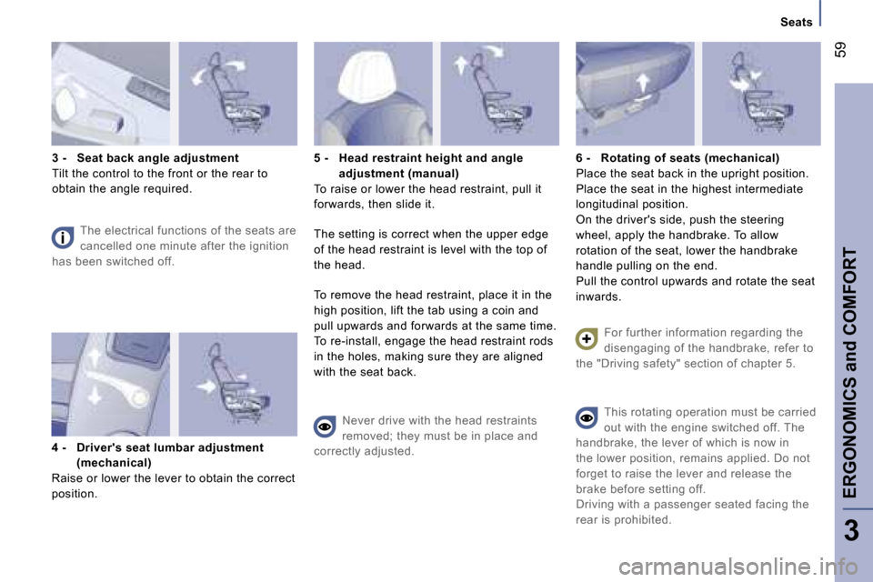 Peugeot 807 Dag 2007.5 Workshop Manual �E�R�G�O�N�O�M�I�C�S� �a�n�d� �C�O�M�F�O�R�T�5�9
�3
�3� �-�  �S�e�a�t� �b�a�c�k� �a�n�g�l�e� �a�d�j�u�s�t�m�e�n�t 
�T�i�l�t� �t�h�e� �c�o�n�t�r�o�l� �t�o� �t�h�e� �f�r�o�n�t� �o�r� �t�h�e� �r�e�a�r� �
