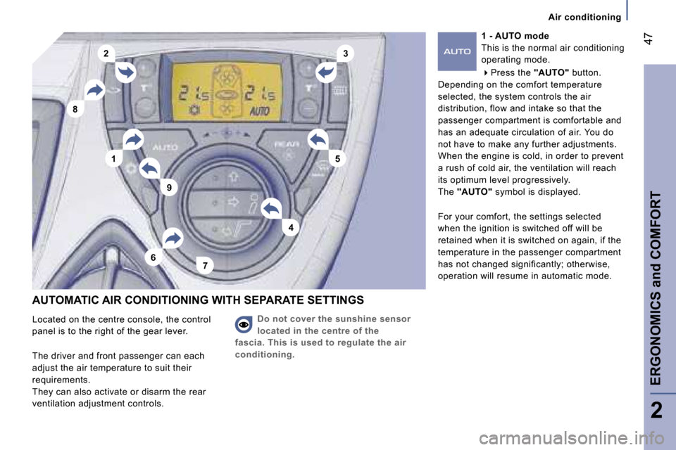 Peugeot 807 Dag 2007 Service Manual �5�1
�6
�4
�2�3
�7
�8
�9�A�i�r� �c�o�n�d�i�t�i�o�n�i�n�g
�A�U�T�O�M�A�T�I�C� �A�I�R� �C�O�N�D�I�T�I�O�N�I�N�G� �W�I�T�H� �S�E�P�A�R�A�T�E� �S�E�T�T�I�N�G�S
�D�o� �n�o�t� �c�o�v�e�r� �t�h�e� �s�u�n�s�h