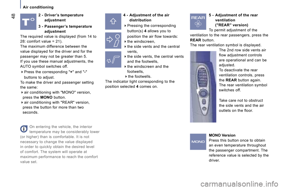 Peugeot 807 Dag 2007 Service Manual �A�i�r� �c�o�n�d�i�t�i�o�n�i�n�g
�4�8�2� �-�  �D�r�i�v�e�r �’�s� �t�e�m�p�e�r�a�t�u�r�e� �a�d�j�u�s�t�m�e�n�t �4� �-�  �A�d�j�u�s�t�m�e�n�t� �o�f� �t�h�e� �a�i�r� 
�d�i�s�t�r�i�b�u�t�i�o�n
��  �P