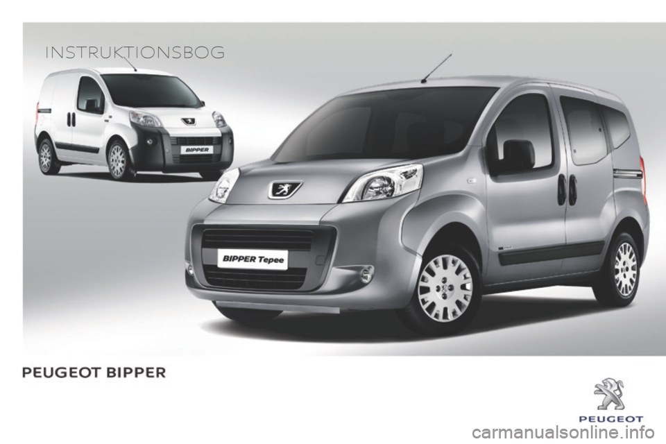 Peugeot Bipper 2015  Instruktionsbog (in Danish) InstruktIonsbog 