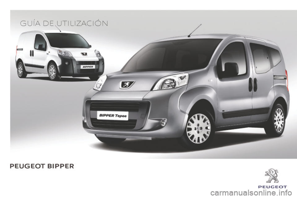 Peugeot Bipper 2015 Manual del propietario (in Spanish) Guía de utilización Peugeot Bipper 2015 Manual del propietario (in Spanish) Guía de utilización