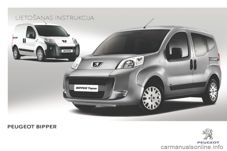 Peugeot Bipper 2015  Īpašnieka rokasgrāmata (in Latvian) Lietošanas instrukcija 