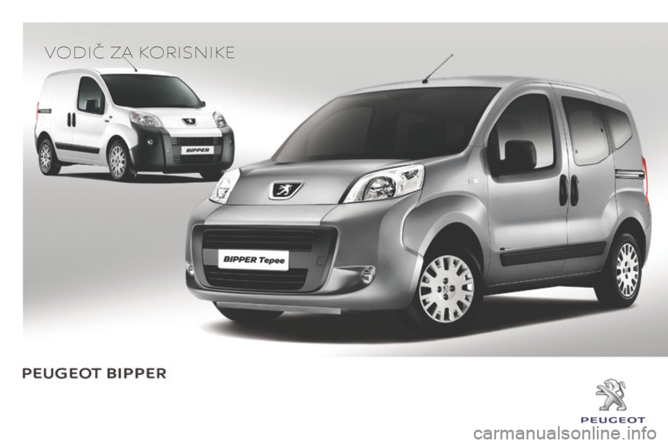 Peugeot Bipper 2015 Упутство за употребу (in Serbian) Vodič za korisnike Peugeot Bipper 2015 Упутство за употребу (in Serbian) Vodič za korisnike