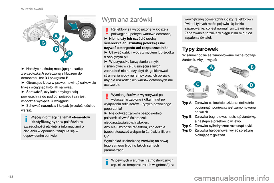 Peugeot Boxer 2020 Instrukcja Obsługi (in Polish) 11 8
W razie awarii
Światła przednie
1. Światła drogowe
2. Światła mijania
3. Kierunkowskazy
4. Światła pozycyjne/dzienne
► Otworzyć pokrywę komory silnika i oprzeć ją na podpór Peugeot Boxer 2020 Instrukcja Obsługi (in Polish) 11 8
W razie awarii
Światła przednie
1. Światła drogowe
2. Światła mijania
3. Kierunkowskazy
4. Światła pozycyjne/dzienne
► Otworzyć pokrywę komory silnika i oprzeć ją na podpór