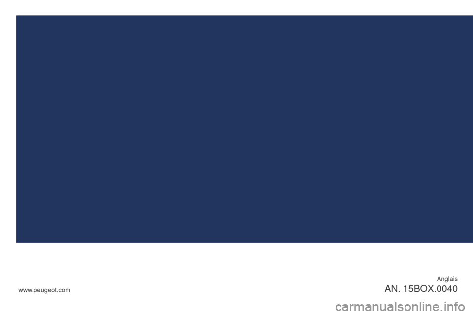 Peugeot Boxer 2016  Owners Manual boxer_en_Chap12_couv-fin_ed01-2015
Anglais
AN. 15BOX.0040www.peugeot.com 