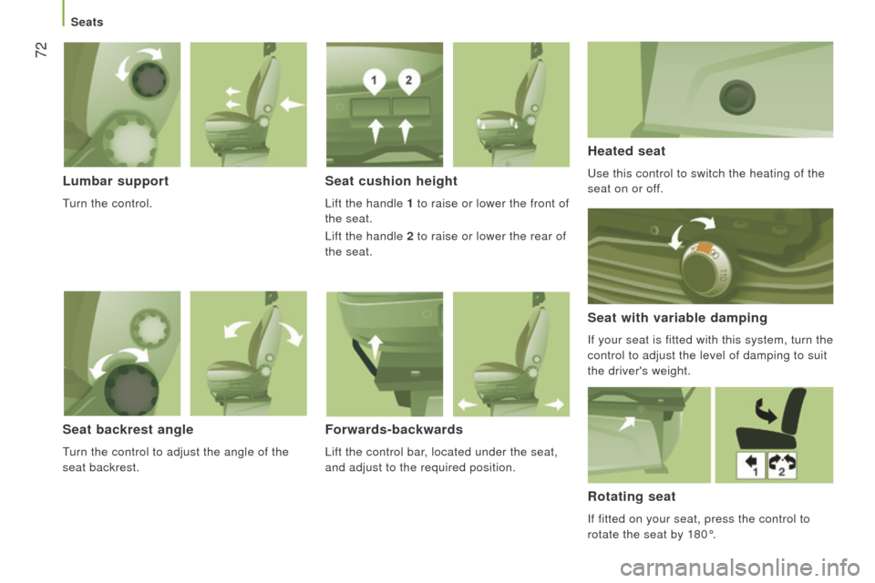 Peugeot Boxer 2016 Manual PDF 72
boxer_en_Chap03_ergo-et-confort_ed01-2015
Lumbar support
turn the control.
Seat cushion height
Lift the handle 1 to raise or lower the front of
the seat.
Lift the handle 2 to raise or lower the Peugeot Boxer 2016 Manual PDF 72
boxer_en_Chap03_ergo-et-confort_ed01-2015
Lumbar support
turn the control.
Seat cushion height
Lift the handle 1 to raise or lower the front of
the seat.
Lift the handle 2 to raise or lower the