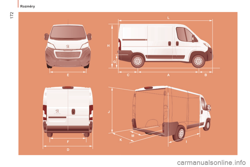 Peugeot Boxer 2016  Návod k obsluze (in Czech)  172
boxer_cs_Chap09_Caracteristiques-Techniques_ed01-2015 
Rozměry  