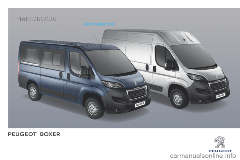 Peugeot Boxer 2015.5 Owners Manual - RHD (UK, Australia) Handbook Peugeot Boxer 2015.5 Owners Manual - RHD (UK, Australia) Handbook