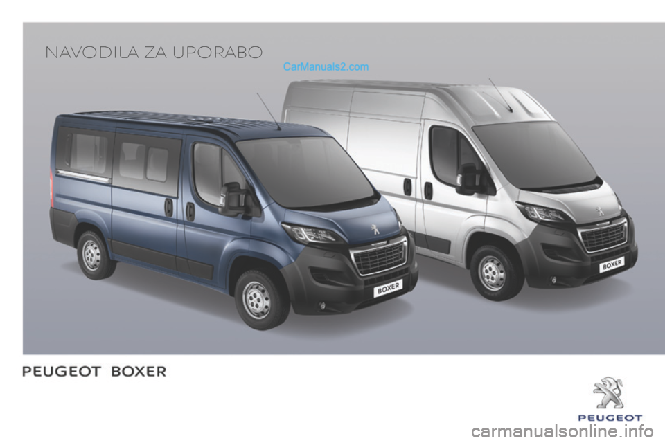 Peugeot Boxer 2015.5 Priročnik za lastnika (in Slovenian) boxer_sl_Chap00_couv-debut_ed01-2015
Navodila za uporabo Peugeot Boxer 2015.5 Priročnik za lastnika (in Slovenian) boxer_sl_Chap00_couv-debut_ed01-2015
Navodila za uporabo