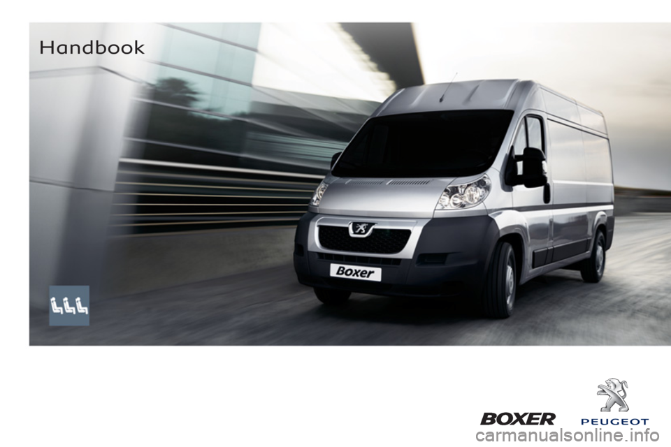 Peugeot Boxer 2012  Owners Manual    
 
Handbook  
  