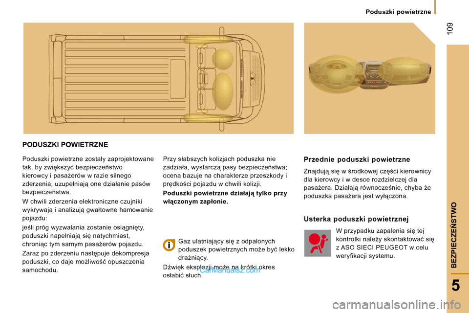 Peugeot Boxer 2010  Instrukcja Obsługi (in Polish) � �1�0�9
5
�B�E�Z�P�I�E�C�Z�E0�S�T�W�O
� � � � � � �P�o�d�u�s�z�k�i�  �p�o�w�i�e�t�r�z�n�e� � � � � � 
� �P�O�D�U�S�Z�K�I� �P�O�W�I�E�T�R�Z�N�E� 
� �P�o�d�u�s�z�k�i� �p�o�w�i�e�t�r�z�n�e� �z�o�s�t�a�