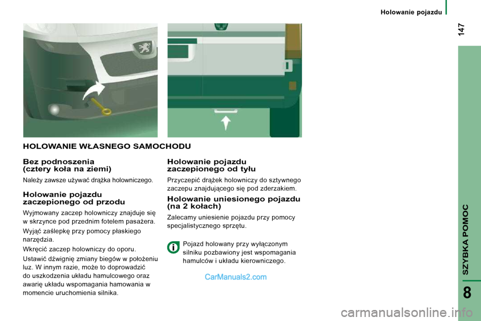 Peugeot Boxer 2010  Instrukcja Obsługi (in Polish) SZYBKA POMOC
8
� � � �H�o�l�o�w�a�n�i�e�  �p�o�j�a�z�d�u� � � 
� �H�O�L�O�W�A�N�I�E� �W�Ł�A�S�N�E�G�O� �S�A�M�O�C�H�O�D�U� 
� � �B�e�z� �p�o�d�n�o�s�z�e�n�i�a� �(�c�z�t�e�r�y� �k�o�ł�a� �n�a� �z�i�e