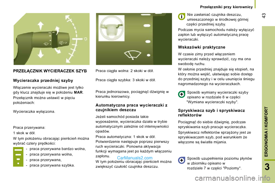 Peugeot Boxer 2010  Instrukcja Obsługi (in Polish) 43
3
ERGONOMIA I KOMFORT
� � � �P�r�z�e�ł"�c�z�n�i�k�i�  �p�r�z�y�  �k�i�e�r�o�w�n�i�c�y� � � 
� �P�R�Z�E�Ł�C�Z�N�I�K� �W�Y�C�I�E�R�A�C�Z�E�K� �S�Z�Y�B� � �P�r�a�c�a� �c�i"�g�ł�a� �w�o�l�n�a�:�