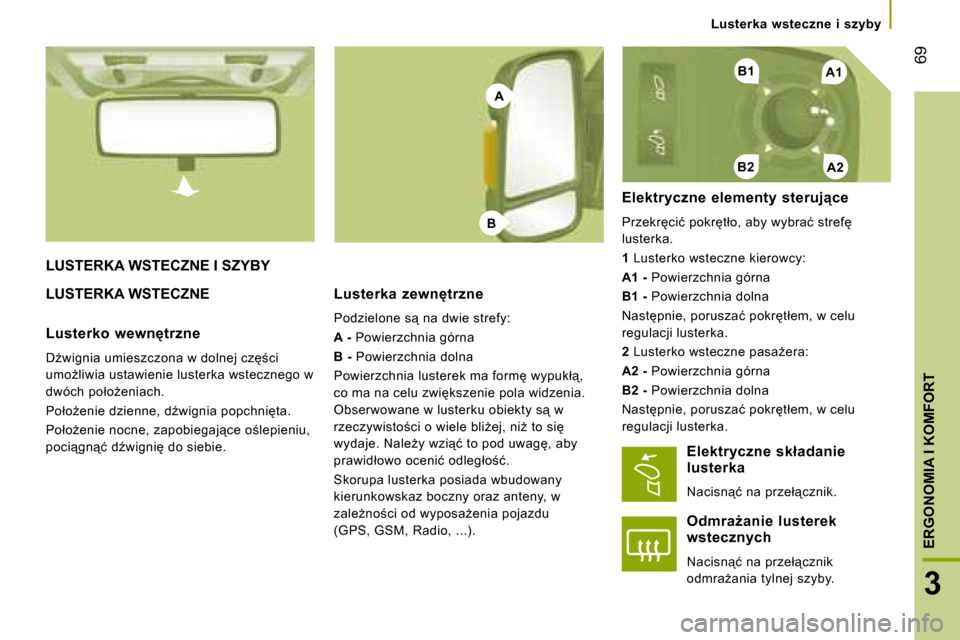 Peugeot Boxer 2008  Instrukcja Obsługi (in Polish) �A�1
�A�2�B�2
�B�1
�A
�B
 69
3
�E�R�G�O�N�O�M�I�A� �I� �K�O�M�F�O�R�T
�L�u�s�t�e�r�k�a�  �w�s�t�e�c�z�n�e�  �i�  �s�z�y�b�y
�L�U�S�T�E�R�K�A� �W�S�T�E�C�Z�N�E� �I� �S�Z�Y�B�Y 
�L�U�S�T�E�R�K�A� �W�S�T