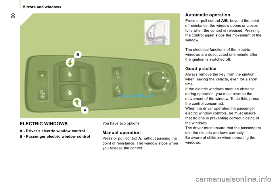 Peugeot Boxer 2006.5 Repair Manual �B
�A
� �6�0
�E�L�E�C�T�R�I�C� �W�I�N�D�O�W�S 
�A� �-� �D�r�i�v�e�r �’�s� �e�l�e�c�t�r�i�c� �w�i�n�d�o�w� �c�o�n�t�r�o�l 
�B� �-� �P�a�s�s�e�n�g�e�r� �e�l�e�c�t�r�i�c� �w�i�n�d�o�w� �c�o�n�t�r�o�l �