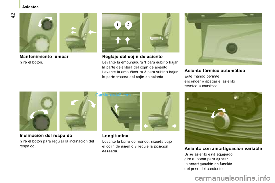 Peugeot Boxer 2006  Manual del propietario (in Spanish) �1�2
� �4�2
�M�a�n�t�e�n�i�m�i�e�n�t�o� �l�u�m�b�a�r
�G�i�r�e� �e�l� �b�o�t�ó�n�.
�I�n�c�l�i�n�a�c�i�ó�n� �d�e�l� �r�e�s�p�a�l�d�o
�G�i�r�e� �e�l� �b�o�t�ó�n� �p�a�r�a� �r�e�g�u�l�a�r� �l�a� �i�n�c