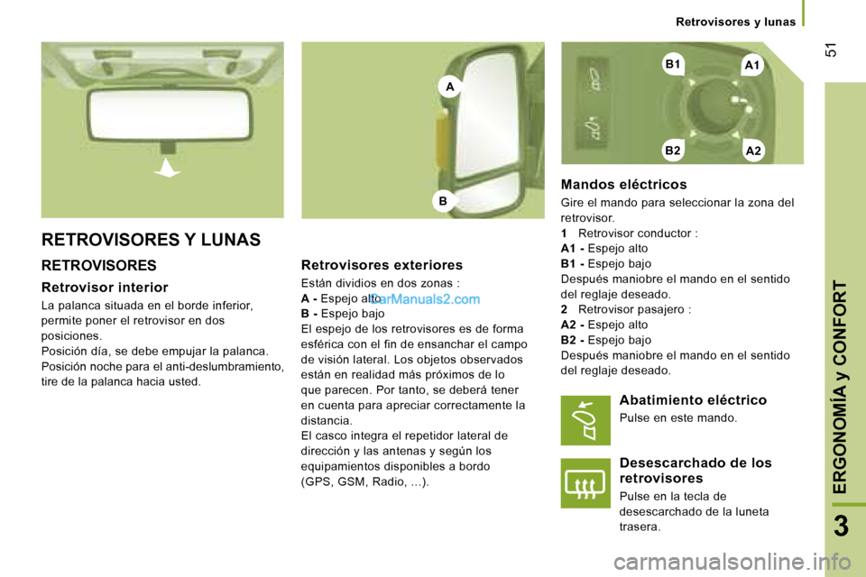 Peugeot Boxer 2006  Manual del propietario (in Spanish) �A�1
�A�2�B�2
�B�1
�A
�B
� �5�1
�3
�R�e�t�r�o�v�i�s�o�r�e�s� �y� �l�u�n�a�s
�R�E�T�R�O�V�I�S�O�R�E�S� �Y� �L�U�N�A�S
�R�E�T�R�O�V�I�S�O�R�E�S
�R�e�t�r�o�v�i�s�o�r� �i�n�t�e�r�i�o�r
�L�a� �p�a�l�a�n�c�