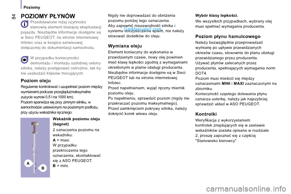 Peugeot Boxer 2006  Instrukcja Obsługi (in Polish) �B�A
� �8�4�P�O�Z�I�O�M�Y� �P�Ł�Y�N�Ó�W
�P�r�z�e�d�s�t�a�w�i�o�n�e� �n�iG�e�j� �c�z�y�n�n�o;�c�i�  
�s�t�a�n�o�w�i"� �e�l�e�m�e�n�t� �b�i�eG"�c�e�j� �e�k�s�p�l�o�a�t�a�c�j�i� 
�p�o�j�a�z�d�u�.�