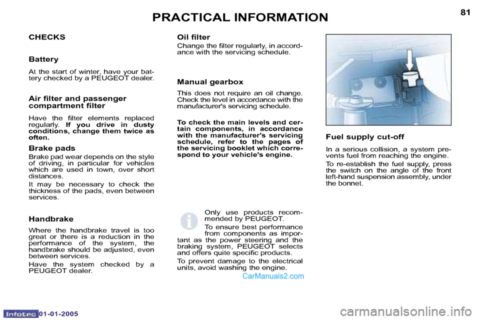 Peugeot Boxer 2005  Owners Manual �8�0
�0�1�-�0�1�-�2�0�0�5
�8�1
�0�1�-�0�1�-�2�0�0�5
�C�H�E�C�K�S 
�B�a�t�t�e�r�y
�A�t�  �t�h�e�  �s�t�a�r�t�  �o�f�  �w�i�n�t�e�r�,�  �h�a�v�e�  �y�o�u�r�  �b�a�t�- 
�t�e�r�y� �c�h�e�c�k�e�d� �b�y� �a