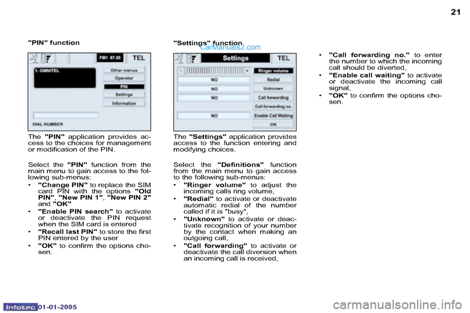 Peugeot Boxer 2005 Owners Guide �2�0
�0�2�-�0�8�-�2�0�0�4
�2�1
�"�P�I�N�"� �f�u�n�c�t�i�o�n�"�S�e�t�t�i�n�g�s�"� �f�u�n�c�t�i�o�n
�T�h�e�  �"�P�I�N�" �  �a�p�p�l�i�c�a�t�i�o�n�  �p�r�o�v�i�d�e�s�  �a�c�-
�c�e�s�s� �t�o� �t�h�e� �c�h