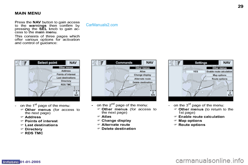 Peugeot Boxer 2005 Service Manual �2�8
�0�2�-�0�8�-�2�0�0�4
�2�9
�M�A�I�N� �M�E�N�U
�P�r�e�s�s� �t�h�e� �N�A�V� �b�u�t�t�o�n� �t�o� �g�a�i�n� �a�c�c�e�s�s� 
�t�o�  �t�h�e�  �w�a�r�n�i�n�g�s�  �t�h�e�n�  �c�o�n�i�r�m�  �b�y� 
�p�r�e�s�