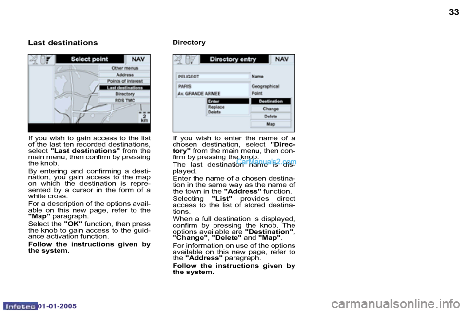 Peugeot Boxer 2005 Service Manual �3�2
�0�2�-�0�8�-�2�0�0�4
�3�3
�I�f�  �y�o�u�  �w�i�s�h�  �t�o�  �e�n�t�e�r�  �t�h�e�  �n�a�m�e�  �o�f�  �a�  
�c�h�o�s�e�n�  �d�e�s�t�i�n�a�t�i�o�n�,�  �s�e�l�e�c�t�  �"�D�i�r�e�c�-
�t�o�r�y�" � �f�r