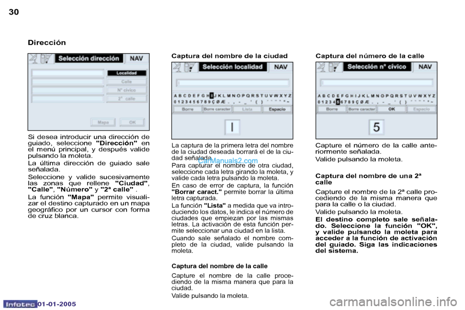 Peugeot Boxer 2005  Manual del propietario (in Spanish) �3�0�3�1
�0�2�-�0�8�-�2�0�0�4
�C�a�p�t�u�r�e�  �e�l�  �n�ú�m�e�r�o�  �d�e�  �l�a�  �c�a�l�l�e�  �a�n�t�e�- 
�r�i�o�r�m�e�n�t�e� �s�e�ñ�a�l�a�d�a�. 
�V�a�l�i�d�e� �p�u�l�s�a�n�d�o� �l�a� �m�o�l�e�t�a