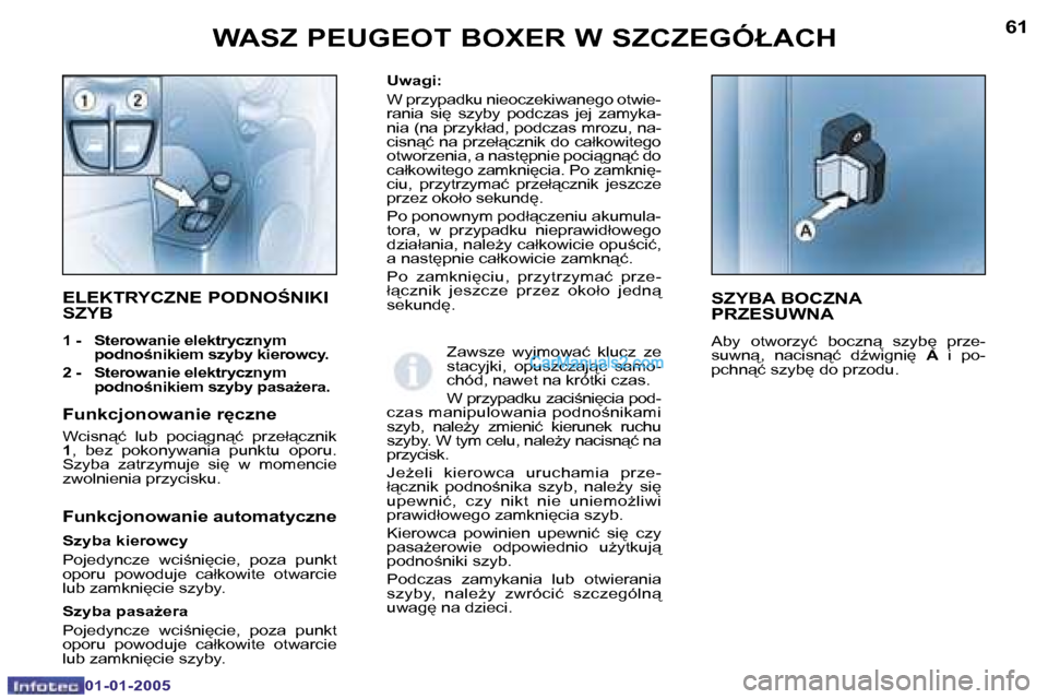 Peugeot Boxer 2005  Instrukcja Obsługi (in Polish) �W�A�S�Z� �P�E�U�G�E�O�T� �B�O�X�E�R� �W� �S�Z�C�Z�E�G�Ó�Ł�A�C�H
�6�0
�0�1�-�0�1�-�2�0�0�5
�6�1
�W�A�S�Z� �P�E�U�G�E�O�T� �B�O�X�E�R� �W� �S�Z�C�Z�E�G�Ó�Ł�A�C�H
�0�1�-�0�1�-�2�0�0�5
�U�w�a�g�i�: 
