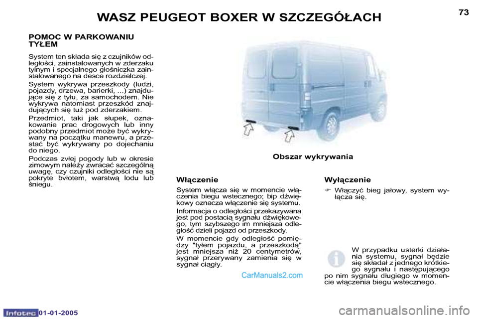 Peugeot Boxer 2005  Instrukcja Obsługi (in Polish) �W�A�S�Z� �P�E�U�G�E�O�T� �B�O�X�E�R� �W� �S�Z�C�Z�E�G�Ó�Ł�A�C�H�7�2
�0�1�-�0�1�-�2�0�0�5
�7�3�W�A�S�Z� �P�E�U�G�E�O�T� �B�O�X�E�R� �W� �S�Z�C�Z�E�G�Ó�Ł�A�C�H
�0�1�-�0�1�-�2�0�0�5
�W�ł"�c�z�e�n�
