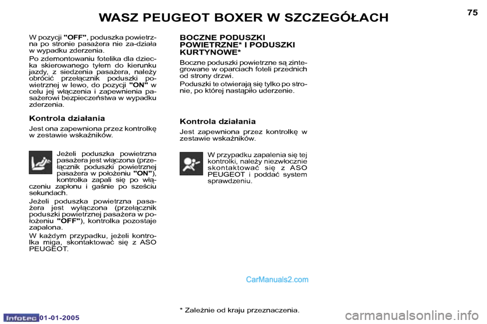 Peugeot Boxer 2005  Instrukcja Obsługi (in Polish) �W�A�S�Z� �P�E�U�G�E�O�T� �B�O�X�E�R� �W� �S�Z�C�Z�E�G�Ó�Ł�A�C�H�7�4
�0�1�-�0�1�-�2�0�0�5
�7�5�W�A�S�Z� �P�E�U�G�E�O�T� �B�O�X�E�R� �W� �S�Z�C�Z�E�G�Ó�Ł�A�C�H
�0�1�-�0�1�-�2�0�0�5�*� �Z�a�l�eG�n�