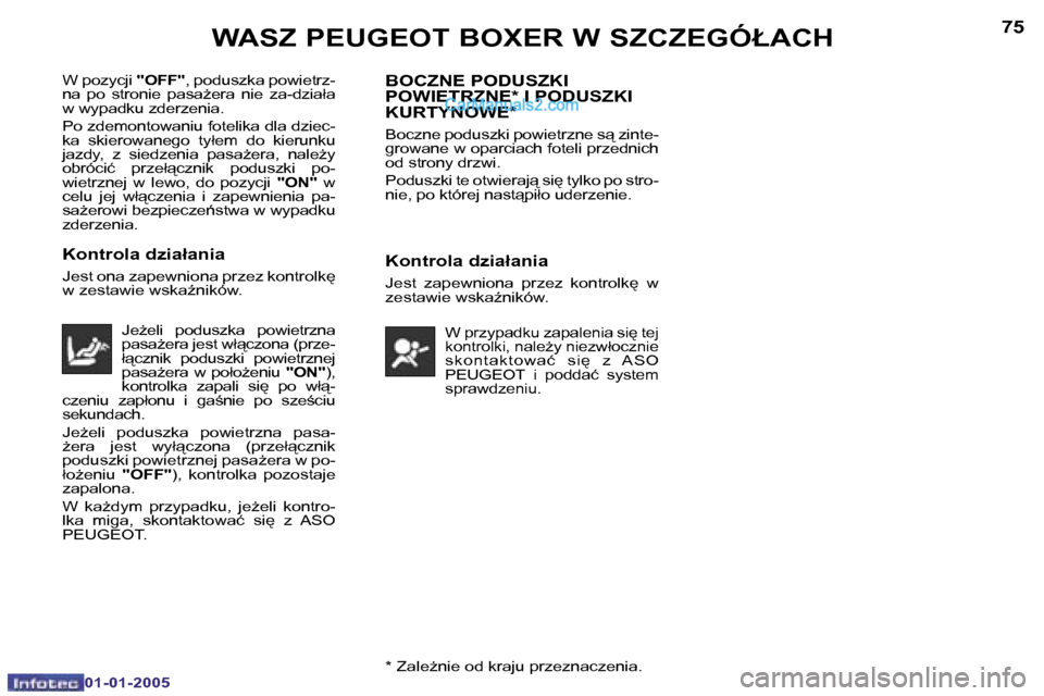 Peugeot Boxer 2005  Instrukcja Obsługi (in Polish) �W�A�S�Z� �P�E�U�G�E�O�T� �B�O�X�E�R� �W� �S�Z�C�Z�E�G�Ó�Ł�A�C�H�7�4
�0�1�-�0�1�-�2�0�0�5
�7�5�W�A�S�Z� �P�E�U�G�E�O�T� �B�O�X�E�R� �W� �S�Z�C�Z�E�G�Ó�Ł�A�C�H
�0�1�-�0�1�-�2�0�0�5�*� �Z�a�l�eG�n�