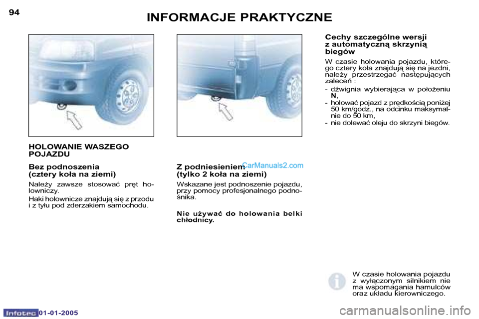 Peugeot Boxer 2005  Instrukcja Obsługi (in Polish) �9�4
�0�1�-�0�1�-�2�0�0�5
�9�5
�0�1�-�0�1�-�2�0�0�5
�B�e�z� �p�o�d�n�o�s�z�e�n�i�a�  
�(�c�z�t�e�r�y� �k�o�ł�a� �n�a� �z�i�e�m�i�)
�N�a�l�eG�y�  �z�a�w�s�z�e�  �s�t�o�s�o�w�a�ć�  �p�r
�t�  �h�o�- 