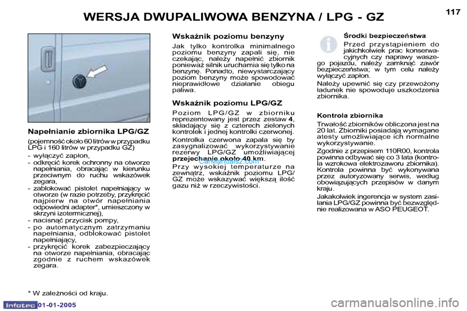 Peugeot Boxer 2005  Instrukcja Obsługi (in Polish) �1�1�6�1�1�7
�N�a�p�e�ł�n�i�a�n�i�e� �z�b�i�o�r�n�i�k�a� �L�P�G�/�G�Z 
�(�p�o�j�e�m�n�o;�ć� �o�k�o�ł�o� �6�0� �l�i�t�r�ó�w� �w� �p�r�z�y�p�a�d�k�u�  
�L�P�G� �i� �1�6�0� �l�i�t�r�ó�w� �w� �p�r�z