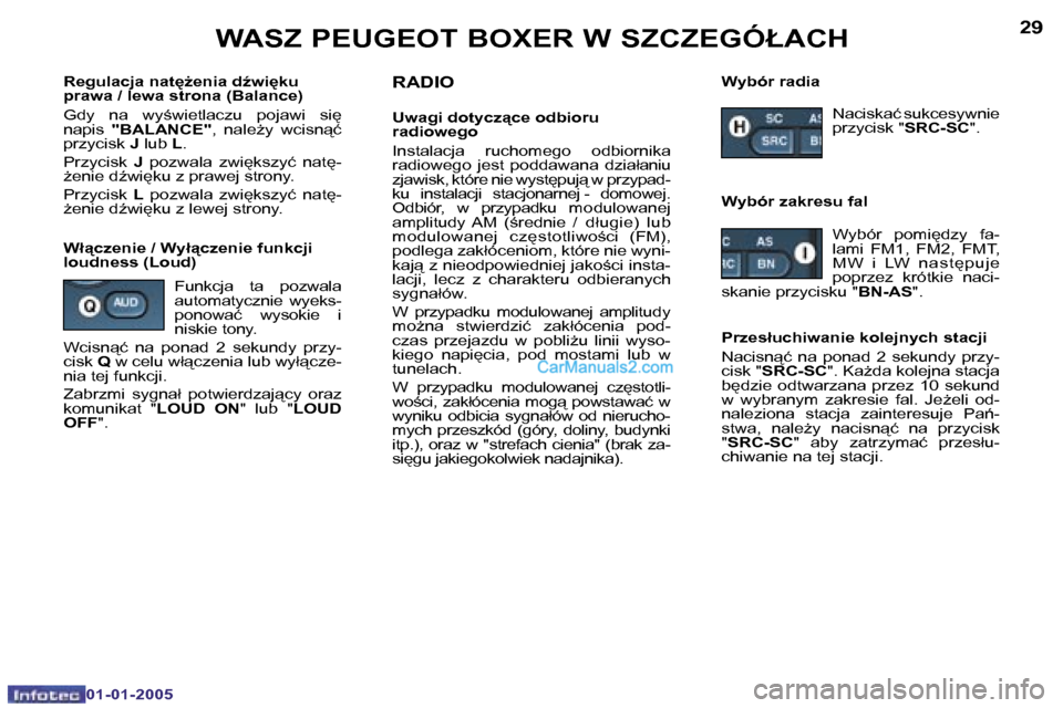 Peugeot Boxer 2005  Instrukcja Obsługi (in Polish) �2�8
�0�1�-�0�1�-�2�0�0�5
�2�9
�0�1�-�0�1�-�2�0�0�5
�R�e�g�u�l�a�c�j�a� �n�a�t
G�e�n�i�a� �dE�w�i
�k�u�  
�p�r�a�w�a� �/� �l�e�w�a� �s�t�r�o�n�a� �(�B�a�l�a�n�c�e�) 
�G�d�y�  �n�a�  �w�y;�w�i�e�t