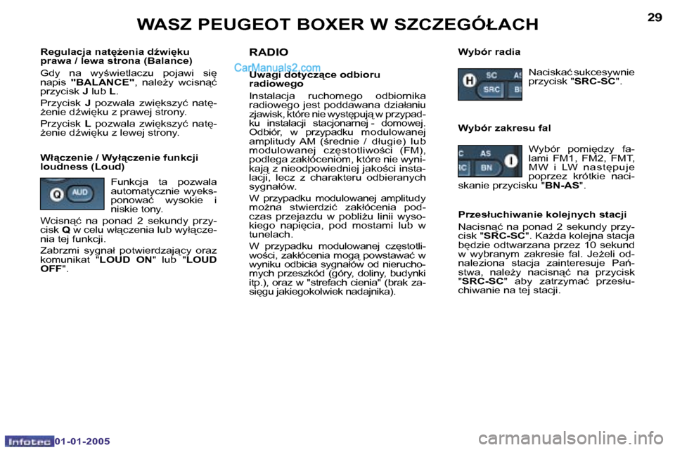 Peugeot Boxer 2005  Instrukcja Obsługi (in Polish) �2�8
�0�1�-�0�1�-�2�0�0�5
�2�9
�0�1�-�0�1�-�2�0�0�5
�R�e�g�u�l�a�c�j�a� �n�a�t
G�e�n�i�a� �dE�w�i
�k�u�  
�p�r�a�w�a� �/� �l�e�w�a� �s�t�r�o�n�a� �(�B�a�l�a�n�c�e�) 
�G�d�y�  �n�a�  �w�y;�w�i�e�t
