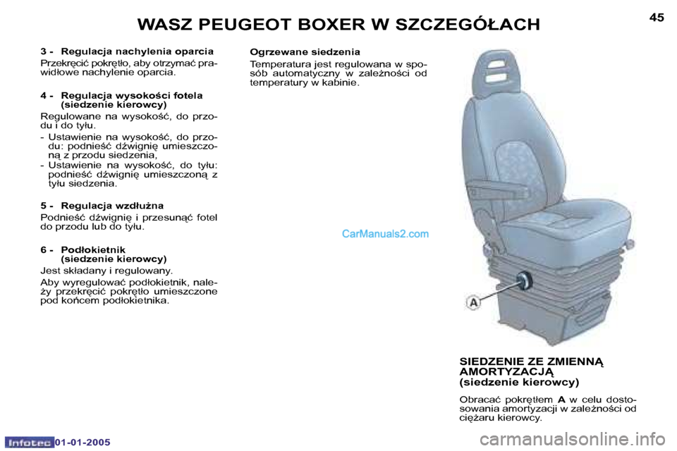 Peugeot Boxer 2005  Instrukcja Obsługi (in Polish) �4�4
�0�1�-�0�1�-�2�0�0�5
�4�5
�0�1�-�0�1�-�2�0�0�5
�S�I�E�D�Z�E�N�I�E� �Z�E� �Z�M�I�E�N�N�  
�A�M�O�R�T�Y�Z�A�C�J� 
�(�s�i�e�d�z�e�n�i�e� �k�i�e�r�o�w�c�y�)
�O�b�r�a�c�a�ć�  �p�o�k�r
�t�ł�e�m�