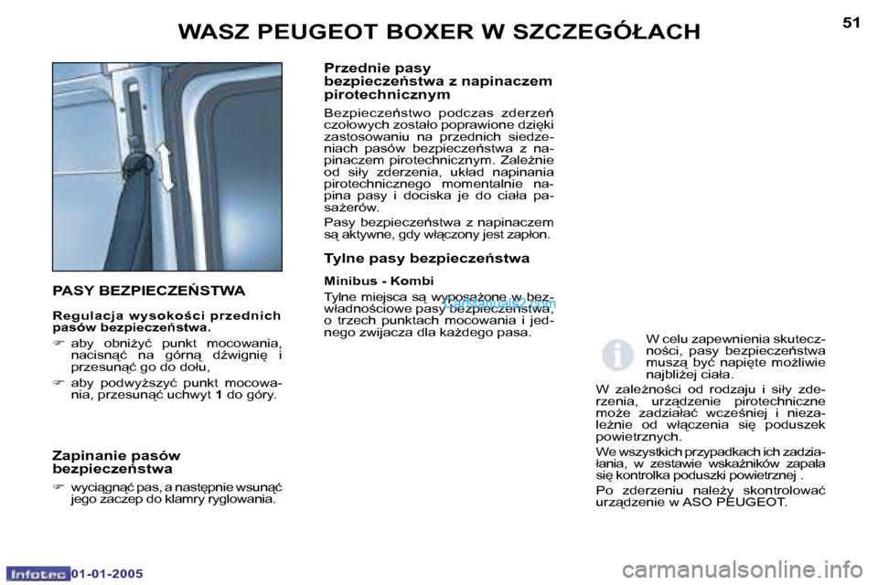 Peugeot Boxer 2005  Instrukcja Obsługi (in Polish) �5�0
�0�1�-�0�1�-�2�0�0�5
�5�1
�0�1�-�0�1�-�2�0�0�5
�P�A�S�Y� �B�E�Z�P�I�E�C�Z�E0�S�T�W�A
�R�e�g�u�l�a�c�j�a� �w�y�s�o�k�o�c�i� �p�r�z�e�d�n�i�c�h�  
�p�a�s�ó�w� �b�e�z�p�i�e�c�z�e1�s�t�w�a�. 
�F