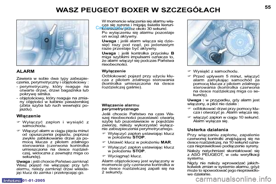 Peugeot Boxer 2005  Instrukcja Obsługi (in Polish) �W�A�S�Z� �P�E�U�G�E�O�T� �B�O�X�E�R� �W� �S�Z�C�Z�E�G�Ó�Ł�A�C�H�5�4
�0�1�-�0�1�-�2�0�0�5
�5�5�W�A�S�Z� �P�E�U�G�E�O�T� �B�O�X�E�R� �W� �S�Z�C�Z�E�G�Ó�Ł�A�C�H
�0�1�-�0�1�-�2�0�0�5
�W� �m�o�m�e�n�c