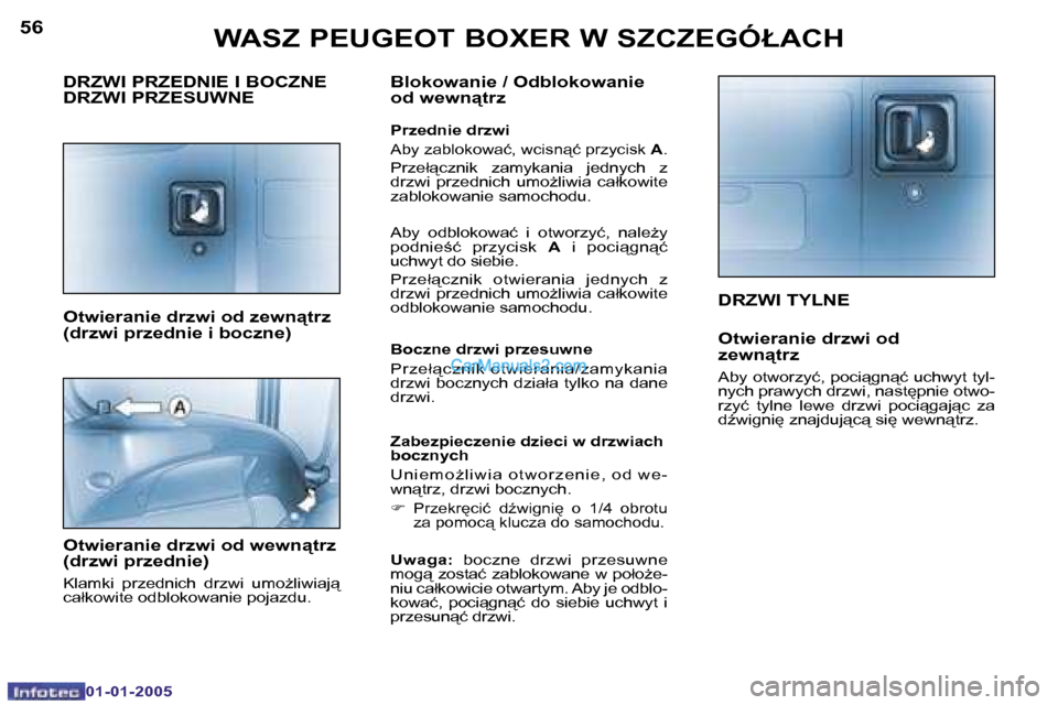 Peugeot Boxer 2005  Instrukcja Obsługi (in Polish) �W�A�S�Z� �P�E�U�G�E�O�T� �B�O�X�E�R� �W� �S�Z�C�Z�E�G�Ó�Ł�A�C�H�5�6
�0�1�-�0�1�-�2�0�0�5
�5�7�W�A�S�Z� �P�E�U�G�E�O�T� �B�O�X�E�R� �W� �S�Z�C�Z�E�G�Ó�Ł�A�C�H
�0�1�-�0�1�-�2�0�0�5
�D�R�Z�W�I� �T�Y