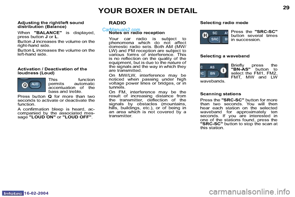 Peugeot Boxer 2004 Repair Manual �1�6�-�0�2�-�2�0�0�4�1�6�-�0�2�-�2�0�0�4
�2�8�2�9�Y�O�U�R� �B�O�X�E�R� �I�N� �D�E�T�A�I�L
�A�d�j�u�s�t�i�n�g� �t�h�e� �r�i�g�h�t�/�l�e�f�t� �s�o�u�n�d�  
�d�i�s�t�r�i�b�u�t�i�o�n� �(�B�a�l�a�n�c�e�) 
