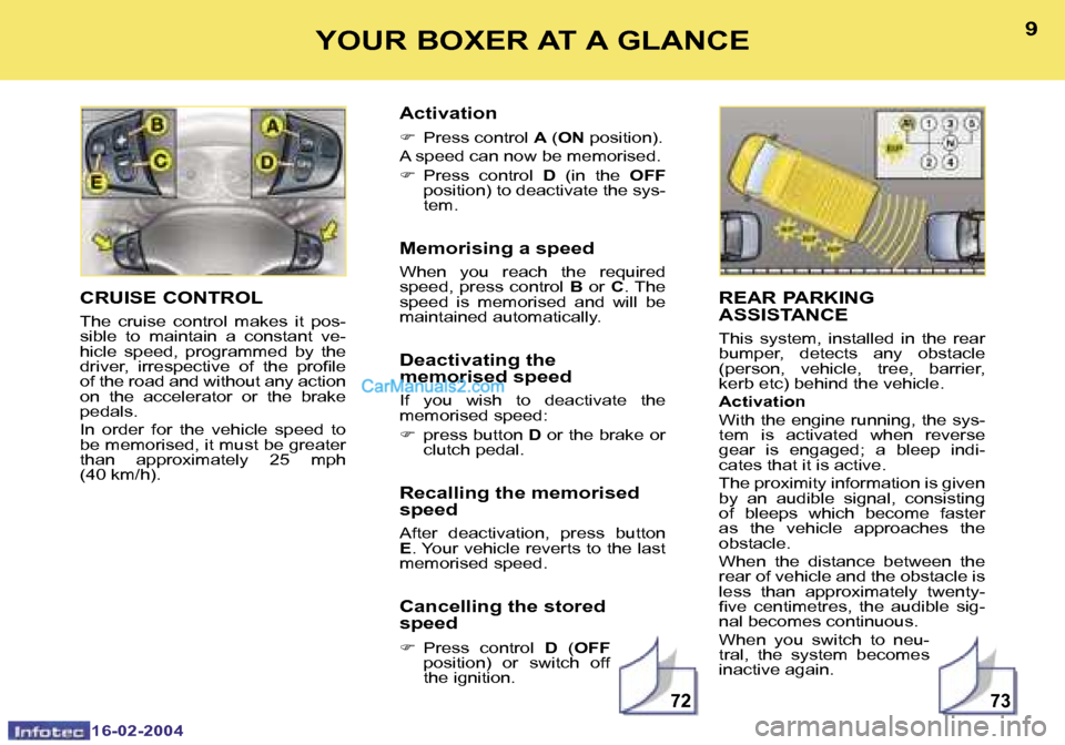 Peugeot Boxer 2004  Owners Manual �1�6�-�0�2�-�2�0�0�4�1�6�-�0�2�-�2�0�0�4
�7�2�7�3
�8�9�Y�O�U�R� �B�O�X�E�R� �A�T� �A� �G�L�A�N�C�E�R�E�A�R� �P�A�R�K�I�N�G�  
�A�S�S�I�S�T�A�N�C�E
�T�h�i�s�  �s�y�s�t�e�m�,�  �i�n�s�t�a�l�l�e�d�  �i�n