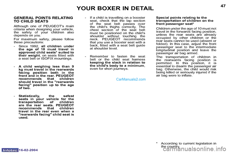 Peugeot Boxer 2004 Manual Online �1�6�-�0�2�-�2�0�0�4�1�6�-�0�2�-�2�0�0�4
�4�6�4�7�Y�O�U�R� �B�O�X�E�R� �I�N� �D�E�T�A�I�L
�G�E�N�E�R�A�L� �P�O�I�N�T�S� �R�E�L�A�T�I�N�G�  
�T�O� �C�H�I�L�D� �S�E�A�T�S
�A�l�t�h�o�u�g�h�  �o�n�e�  �o�