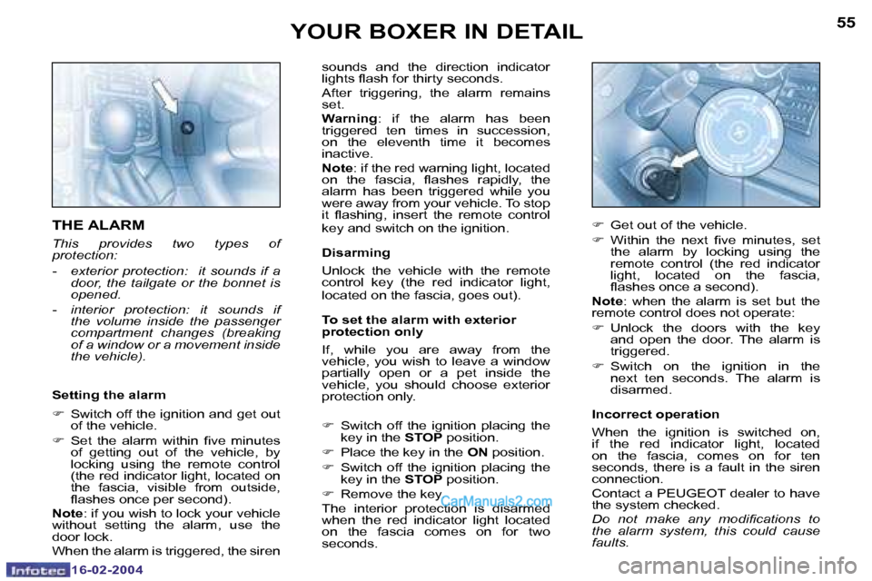 Peugeot Boxer 2004 Owners Manual �1�6�-�0�2�-�2�0�0�4�1�6�-�0�2�-�2�0�0�4
�5�4�5�5
�s�o�u�n�d�s�  �a�n�d�  �t�h�e�  �d�i�r�e�c�t�i�o�n�  �i�n�d�i�c�a�t�o�r�  
�l�i�g�h�t�s� �l�a�s�h� �f�o�r� �t�h�i�r�t�y� �s�e�c�o�n�d�s�. 
�A�f�t�e�r
